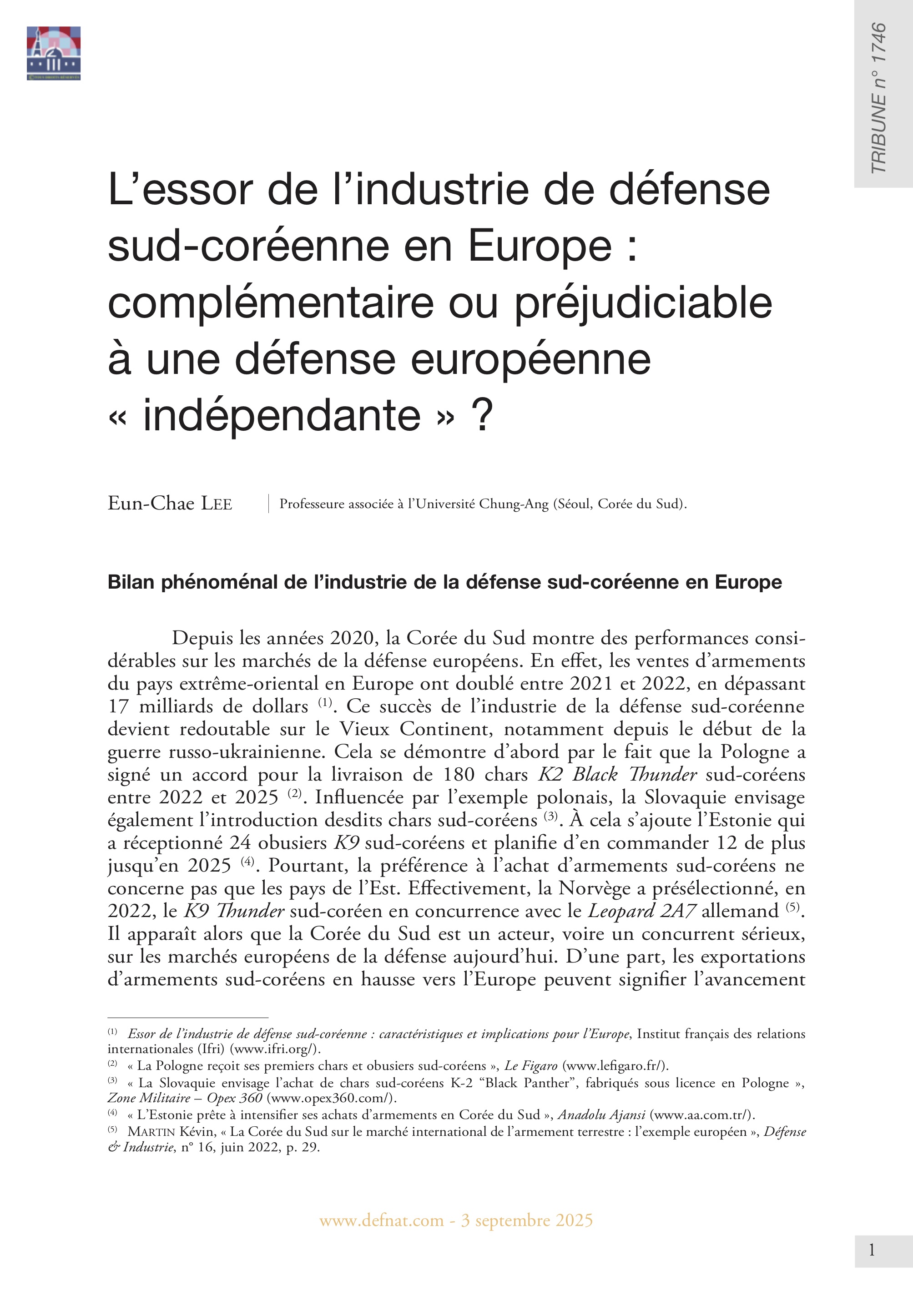 L’essor de l’industrie de défense sud-coréenne en Europe : complémentaire ou préjudiciable à une défense européenne « indépendante » ? (T 1746)
